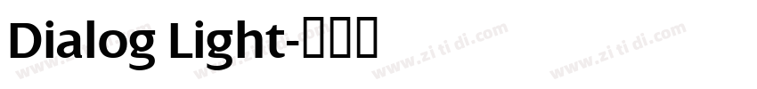 Dialog Light字体转换